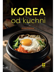 "Korea od kuchni" Anita Raszka książka kucharska 110 stron